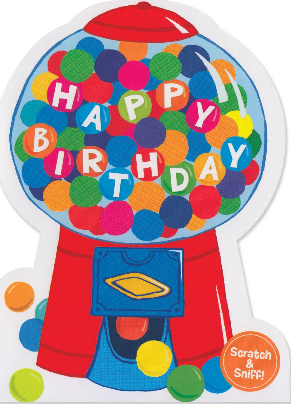 BIRTHDAY CARD: SCRATCH & SNIFF GUMBALL MACHINE