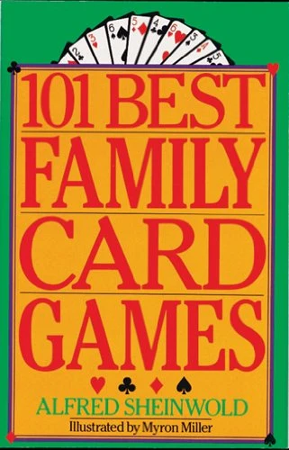 101 FAMILY CARD GAMES